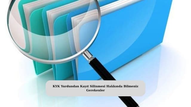 KYK Yurdundan Kayıt Silinmesi Hakkında Bilmeniz Gerekenler
